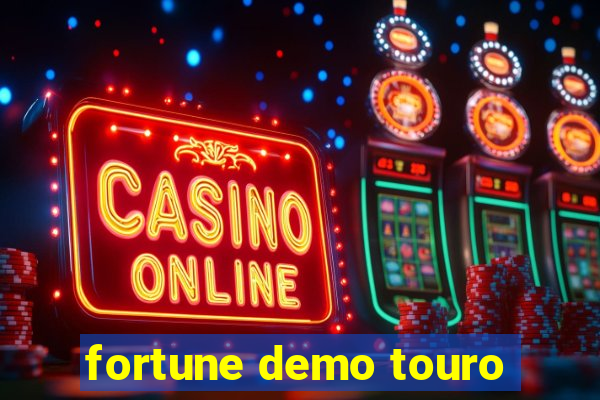 fortune demo touro